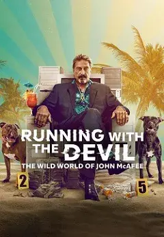 Vivir sin freno: El turbulento mundo de John McAfee