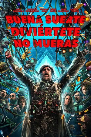Buena suerte, pásalo bien, no mueras