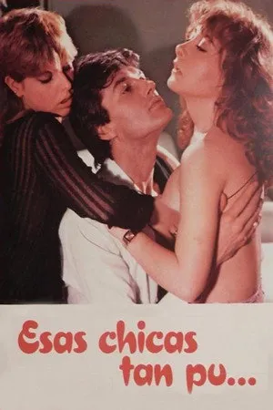 Esas Chicas Tan Pu…